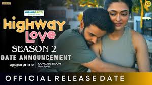 Highway Love (2024) Hindi Season 2 Complete Watch Online HD